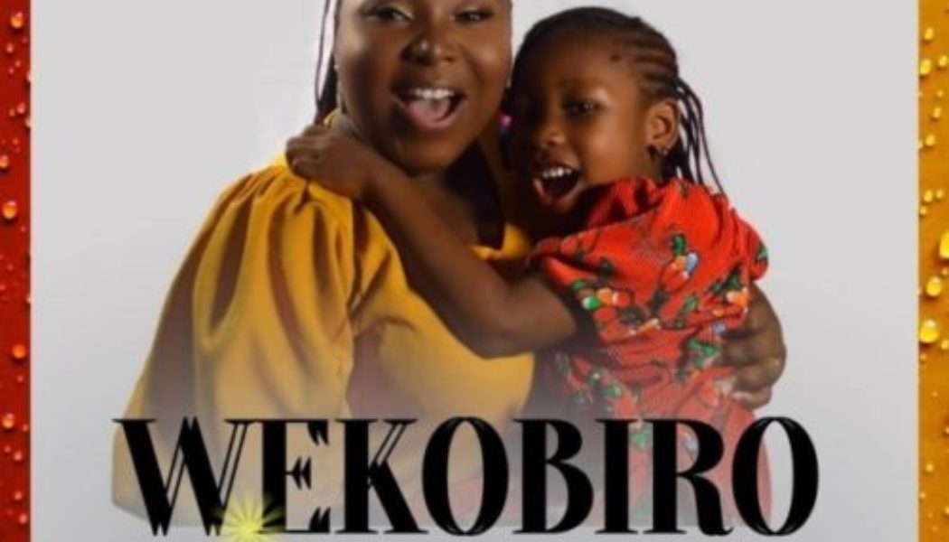 Tonia Omoh ft Amazing Grace – Wekobiro