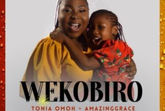 Tonia Omoh ft Amazing Grace – Wekobiro