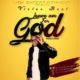 Victor Best – Leave Am For God