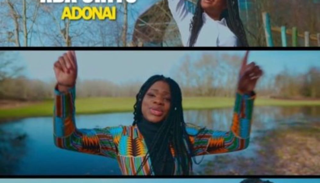 VIDEO: Ada Chitu – Adonai