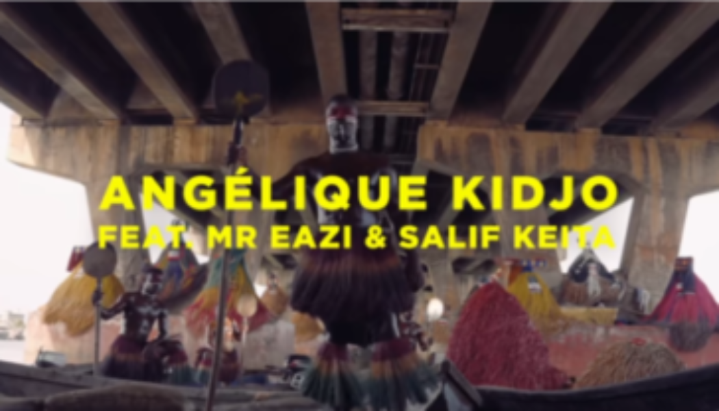 VIDEO: Angelique Kidjo – Africa One Of A Kind ft Mr Eazi, Salif Keita