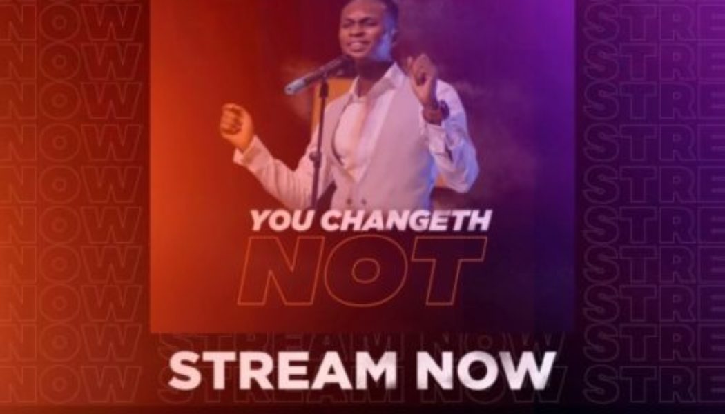 VIDEO: Ayotunde Olumide – You Changeth Not