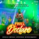 VIDEO: Minister Sam – I Will Declare