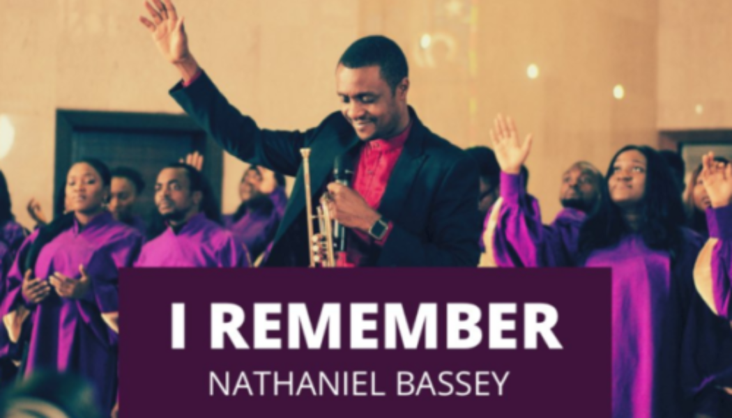 VIDEO: Nathaniel Bassey – I Remember