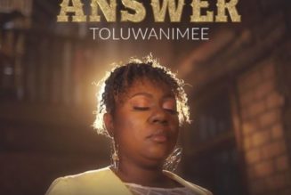 VIDEO: Toluwanimee – The Answer