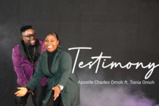 Apst. Charles Omoh Ft Tonia Omoh – Testimony