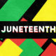 Celebrate Juneteenth With Joy and Safety At These Events Across The Nation