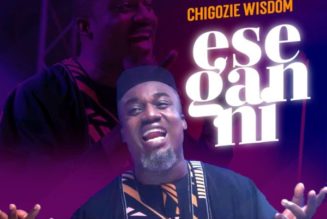 Chigozie Wisdom – Ese Gan Ni (Momore)