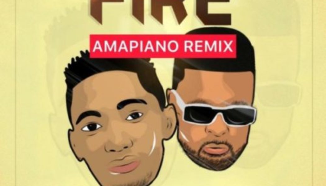 DJ Ernesty ft Okey Sokay – Fire (Amapiano Remix)