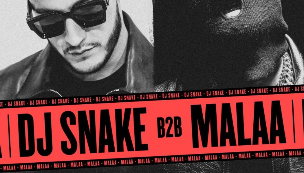 DJ Snake and Malaa Announce B2B North American Mini-Tour