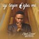 Elijah Daniel – Igileyin Ogba Mi