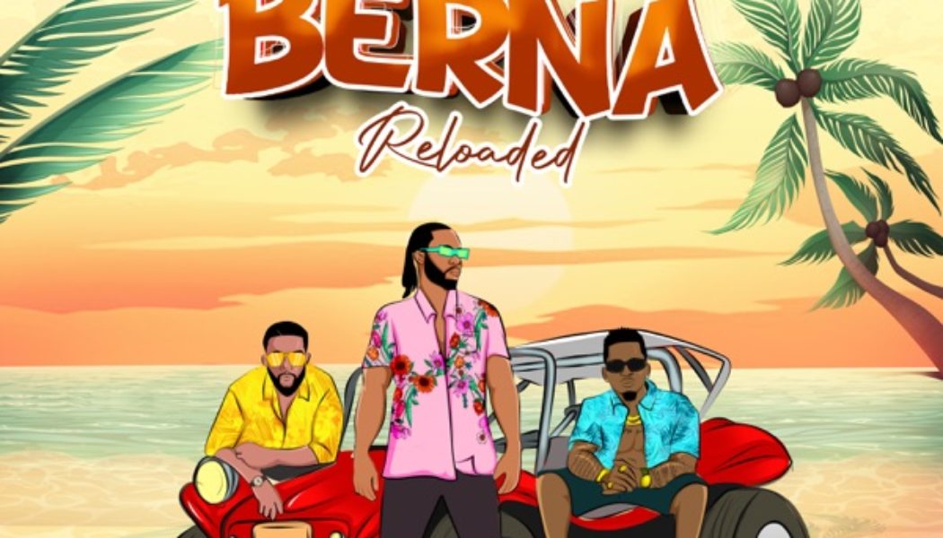 Flavour – Berna Reloaded ft. Fally Ipupa, Diamond Platnumz