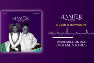 Guchi – Jennifer (Remix) ft Rayvanny