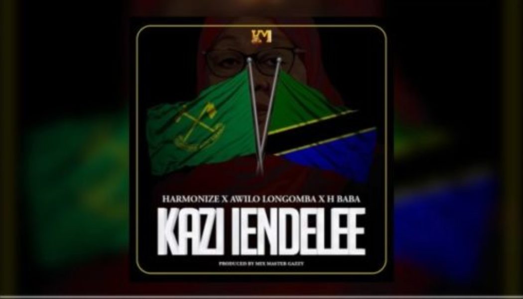 Harmonize – Kazi Iendelee ft H Baba & Awilo Longomba