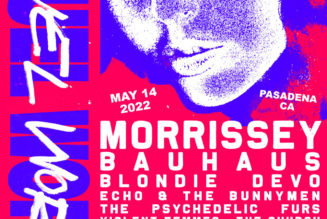 Morrissey, Bauhaus, Blondie to Headline Cruel World Festival in May 2022