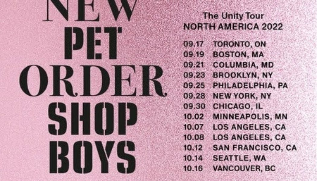 New Order and Pet Shop Boys Reschedule North American “Unity Tour” for 2022