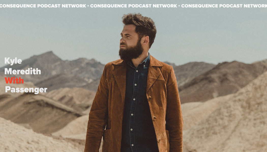 Passenger on the Influence of Jim Croce, Leonard Cohen, and The Smiths