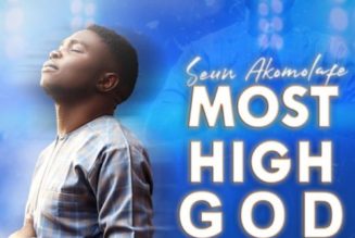 Seun Akomolafe – Most High God