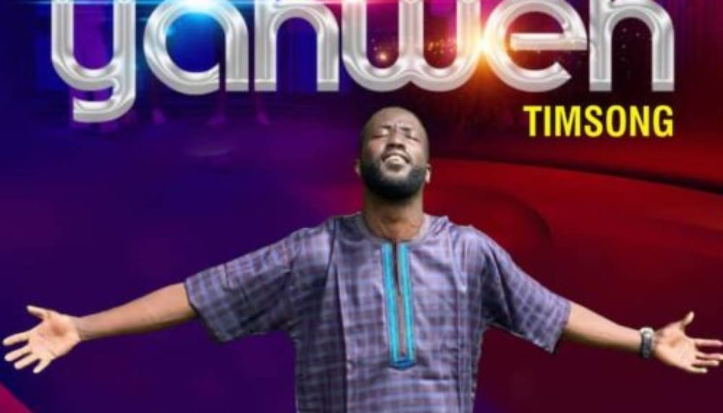 Timsong – Yahweh