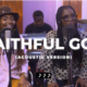 VIDEO: Onos Ariyo – Faithful God ft Dena Mwana (Acoustic Version)