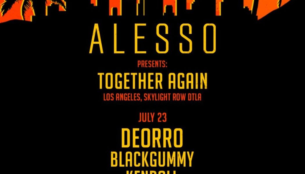 Alesso Hits LA for “Together Again” Takeover With Noizu, Deorro, More