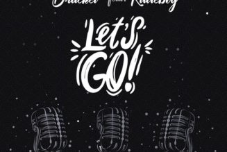 Bracket – Let’s Go ft. Rudeboy