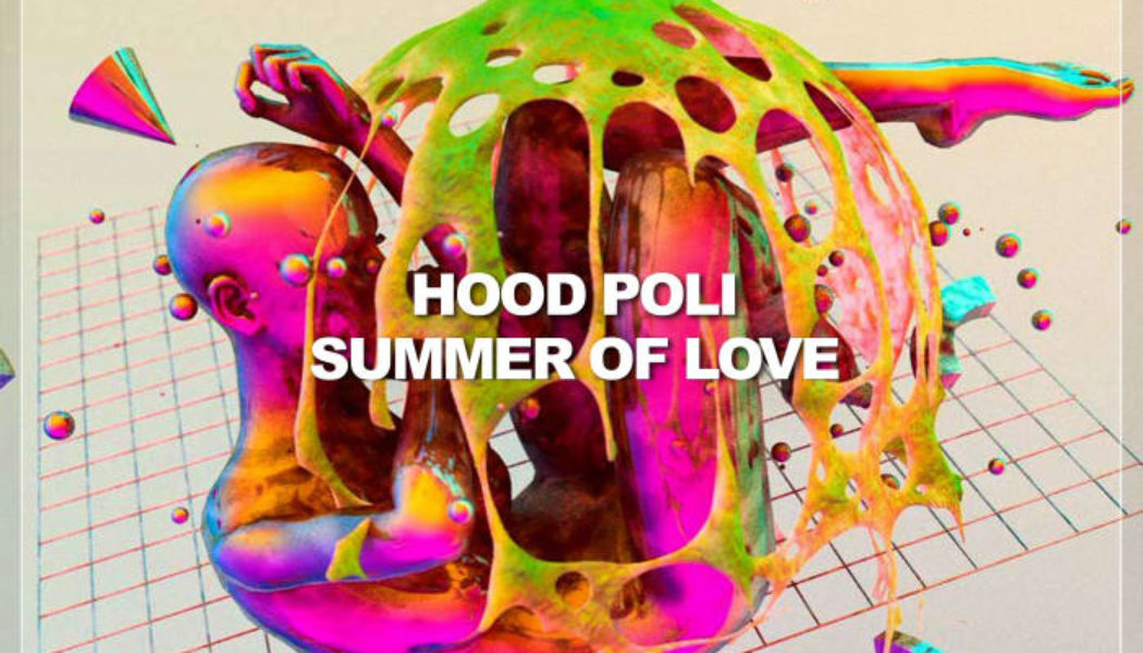 Hood Politics Ushers in Brighter Days and Longer Nights With “Hood Poli Summer Of Love” Compilation