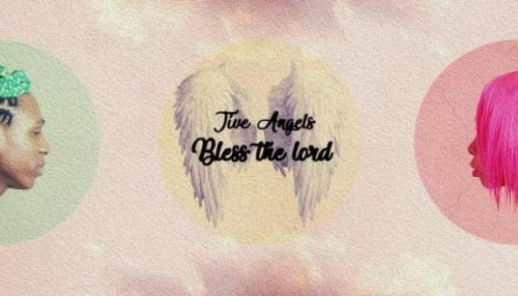 Jive Angels – Bless The Lord