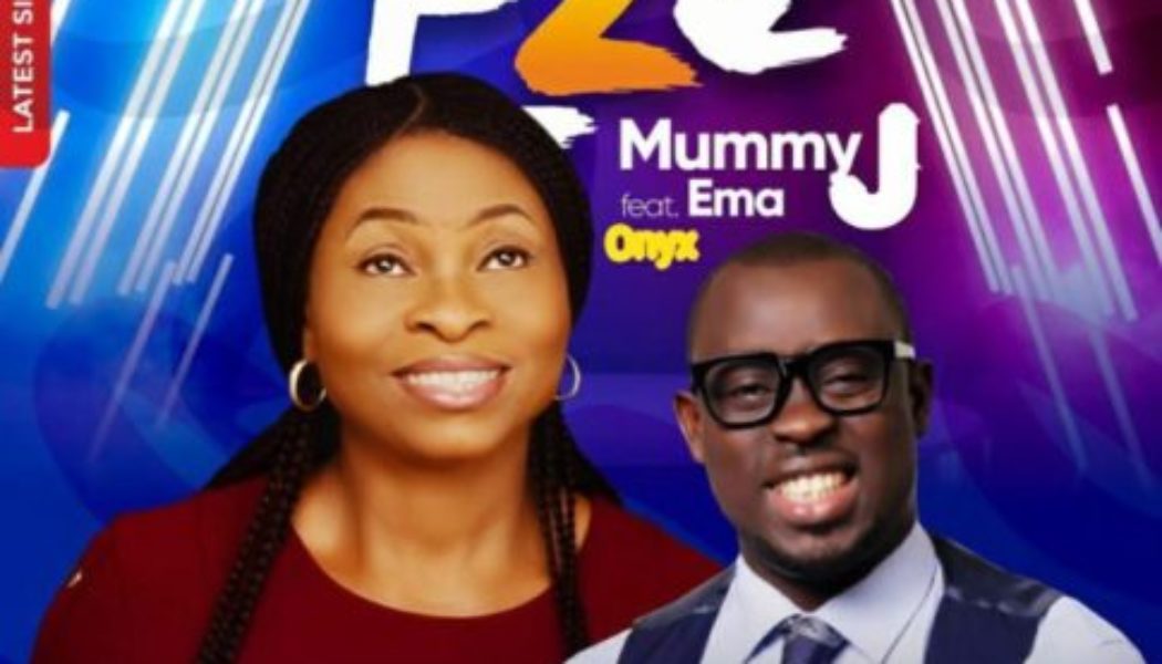 Mummy J ft Ema Onyx – Eze