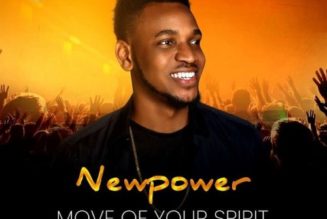 Newpower – Move Of Your Spirit