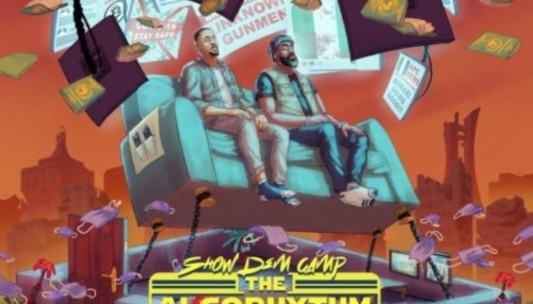 Show Dem Camp – The Algorithm Album Download