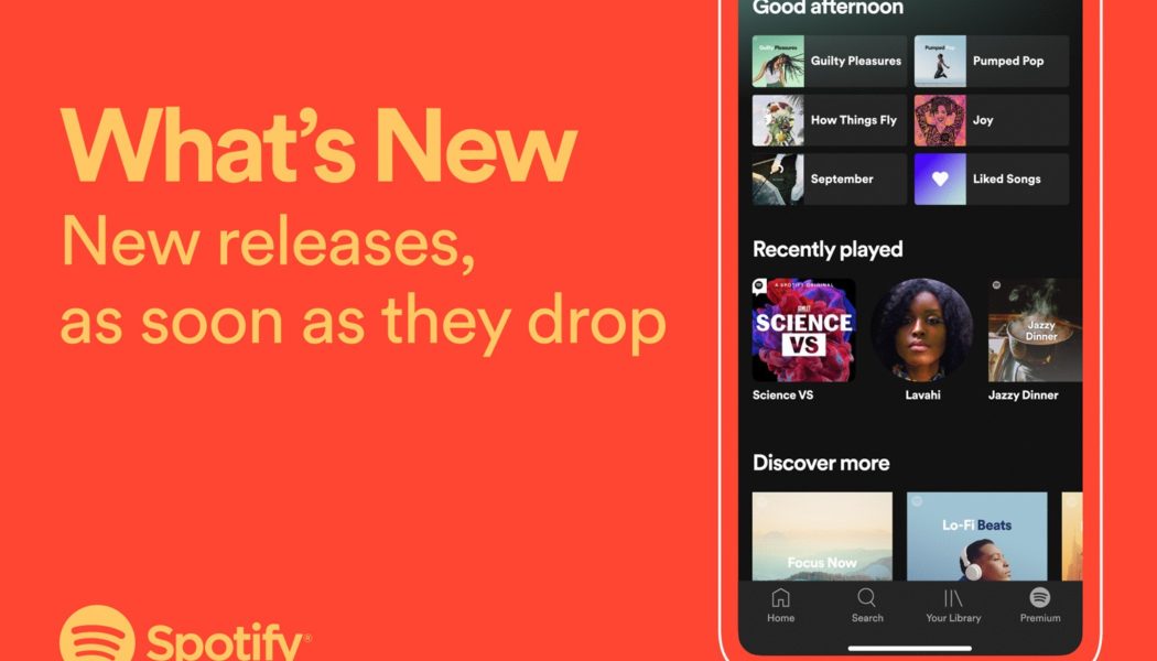 Spotify Will Make It Easier to Find ‘What’s New’ by Introducing Personalized New-Release Feed