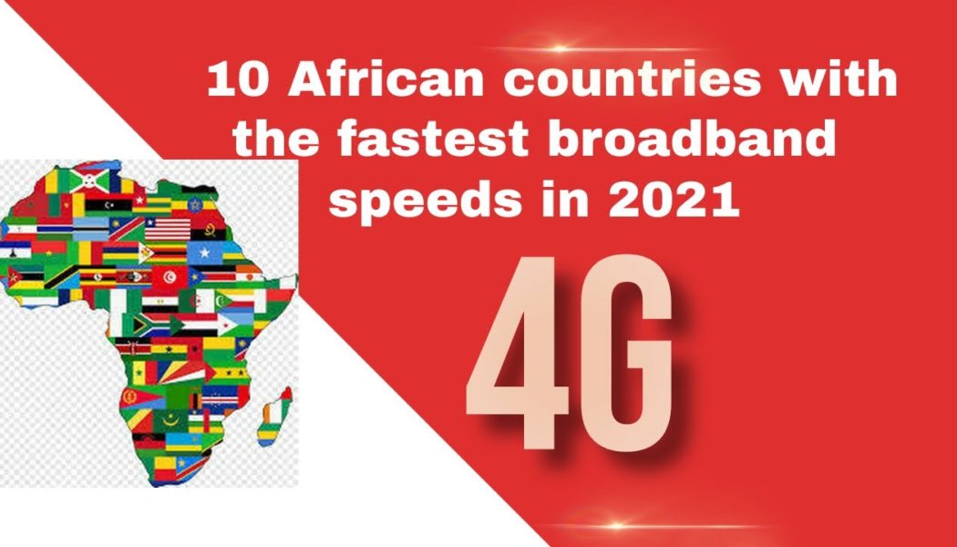 Top 10 African Countries Ranked by Internet Speed in 2021