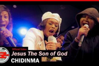 VIDEO: Chidinma – Jesus The Son Of God ft The Gratitude