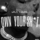 Wale Turner – Own Your Shxt