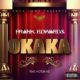 Frank Edwards – Okaka ft Victor Ike