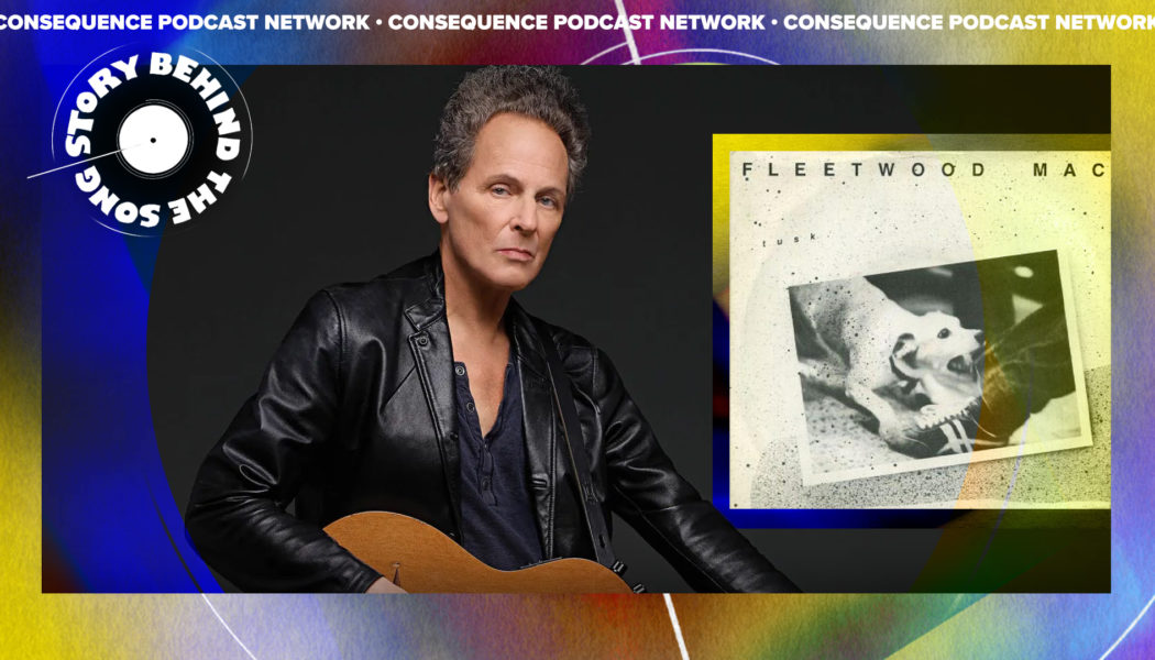 Lindsey Buckingham Shares The Story Behind Fleetwood Mac’s “Tusk”