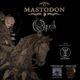 Mastodon and Opeth Announce Co-Headlining Fall 2021 US Tour