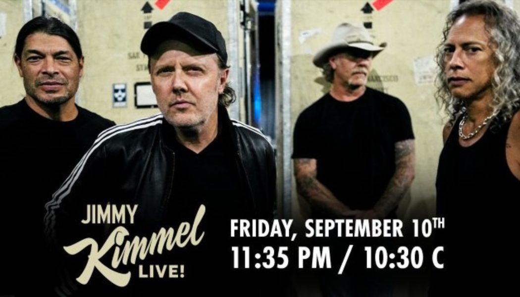 METALLICA To Perform On ‘Jimmy Kimmel Live!’ Next Week