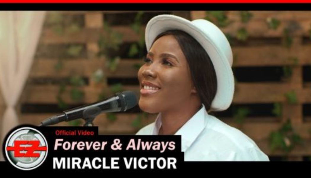 Miracle Victor – Forever & Always