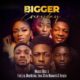 Moses Bliss – Bigger Everyday ft Temple, Uwa, Others