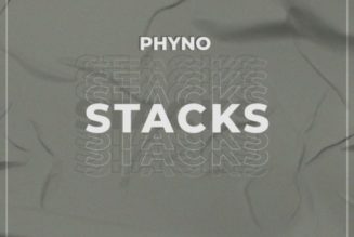 Phyno – Stacks