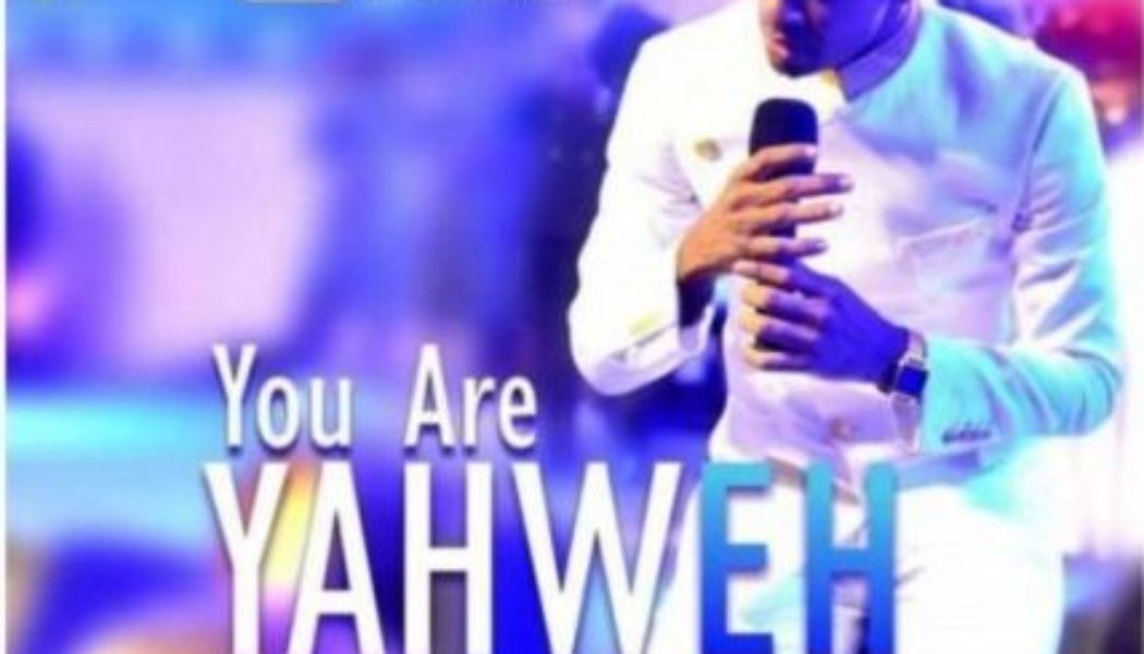 Steve Crown – You Are Yahweh