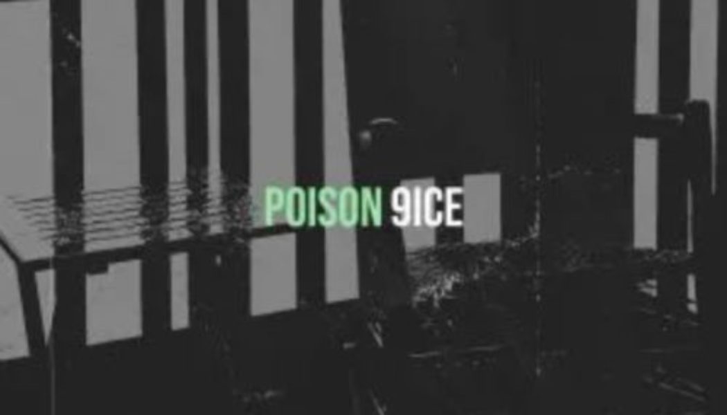 9ice – Poison