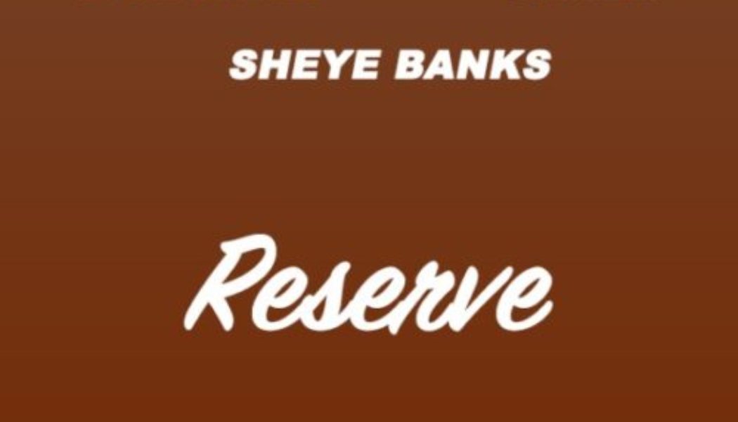 Dice Ailes – Reserve (Remix) ft Sheye Banks & Skiibii