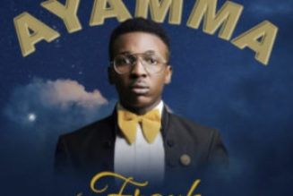 Frank Edwards – Ayamma