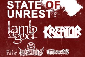 LAMB OF GOD And KREATOR Postpone ‘State Of Unrest’ European Tour To Fall 2022