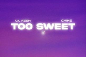 Lil Kesh – Too Sweet ft Chike