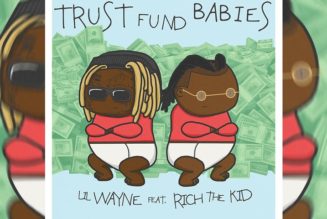 Lil Wayne and Rich The Kid Drop Joint Album ‘Trust Fund Babies’