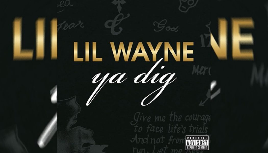 Lil Wayne Delivers Previously Unreleased Gem “Ya Dig”